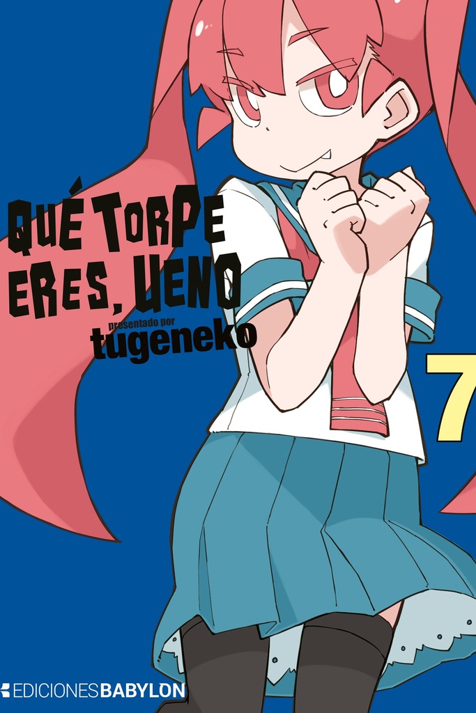 Qué torpe eres, Ueno, vol. 07