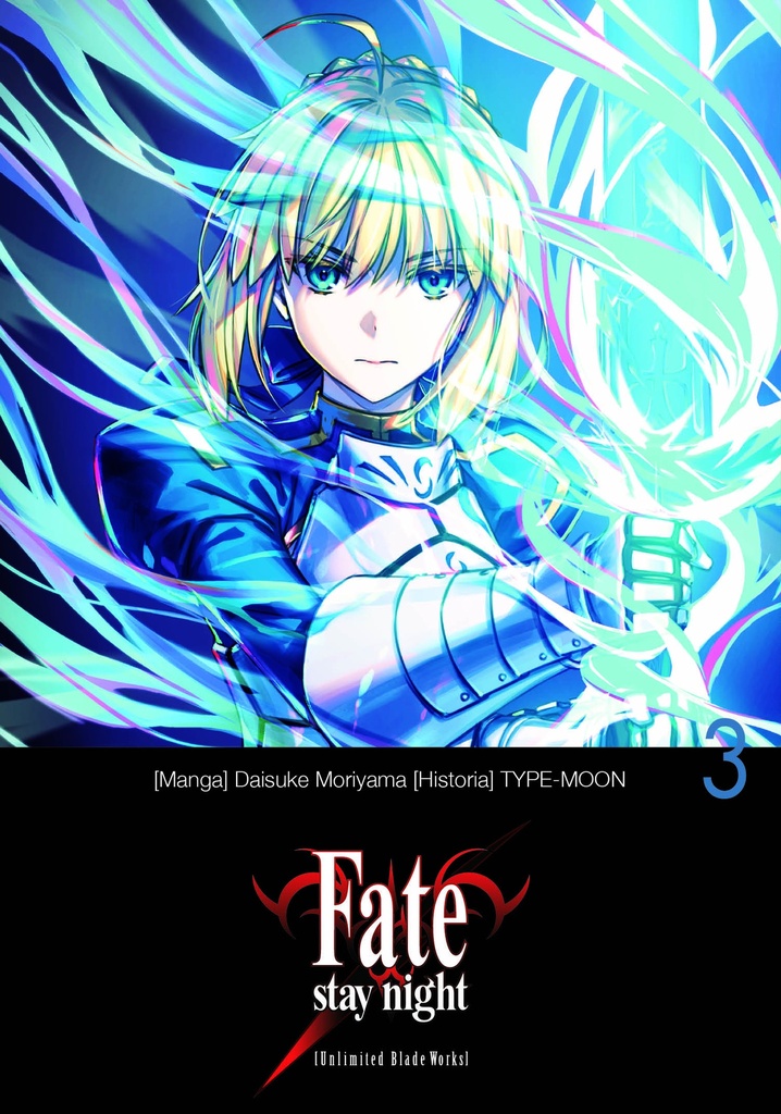 Fate/stay night [Unlimited Blade Works], vol. 3