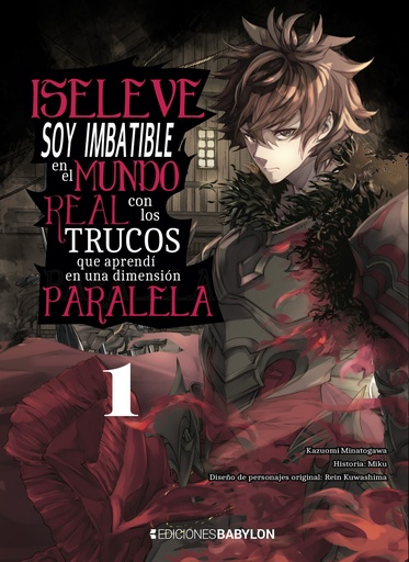 [28834] ISELEVE: Soy imbatible en el mundo real con los trucos que aprendí en una dimensión paralela, vol. 01